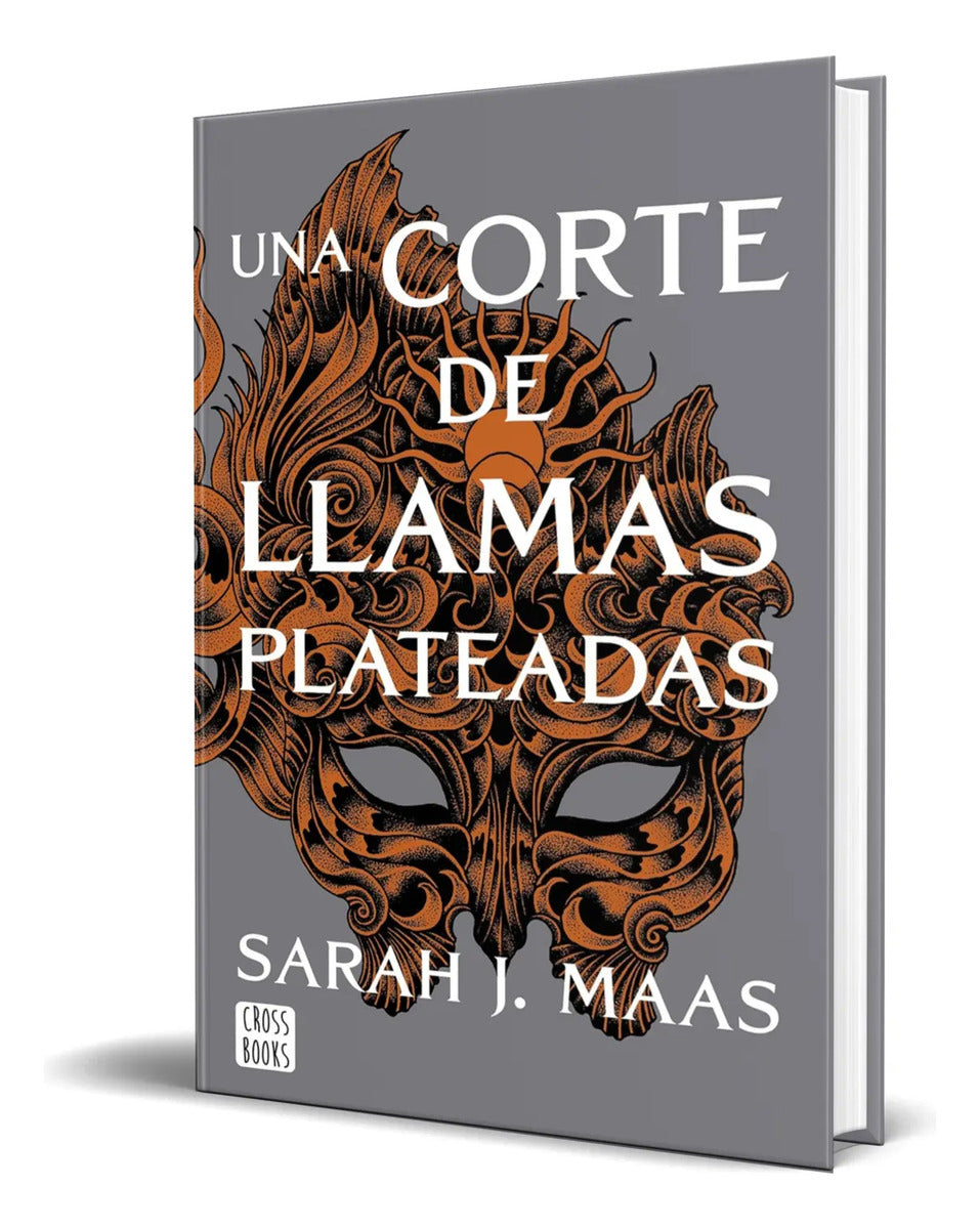 Portada de Libro Una Corte De Llamas Plateadas Sarah J. Maas Original