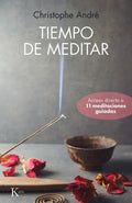 Portada de Tiempo De Meditar: Acceso Directo A 11 Meditaciones Guiadas, De Andre, Christophe. Editorial Editorial Kairos, Ta…