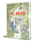 Portada de Libro El Oasis La Creación De Un Pequeño Jardín Biodiverso