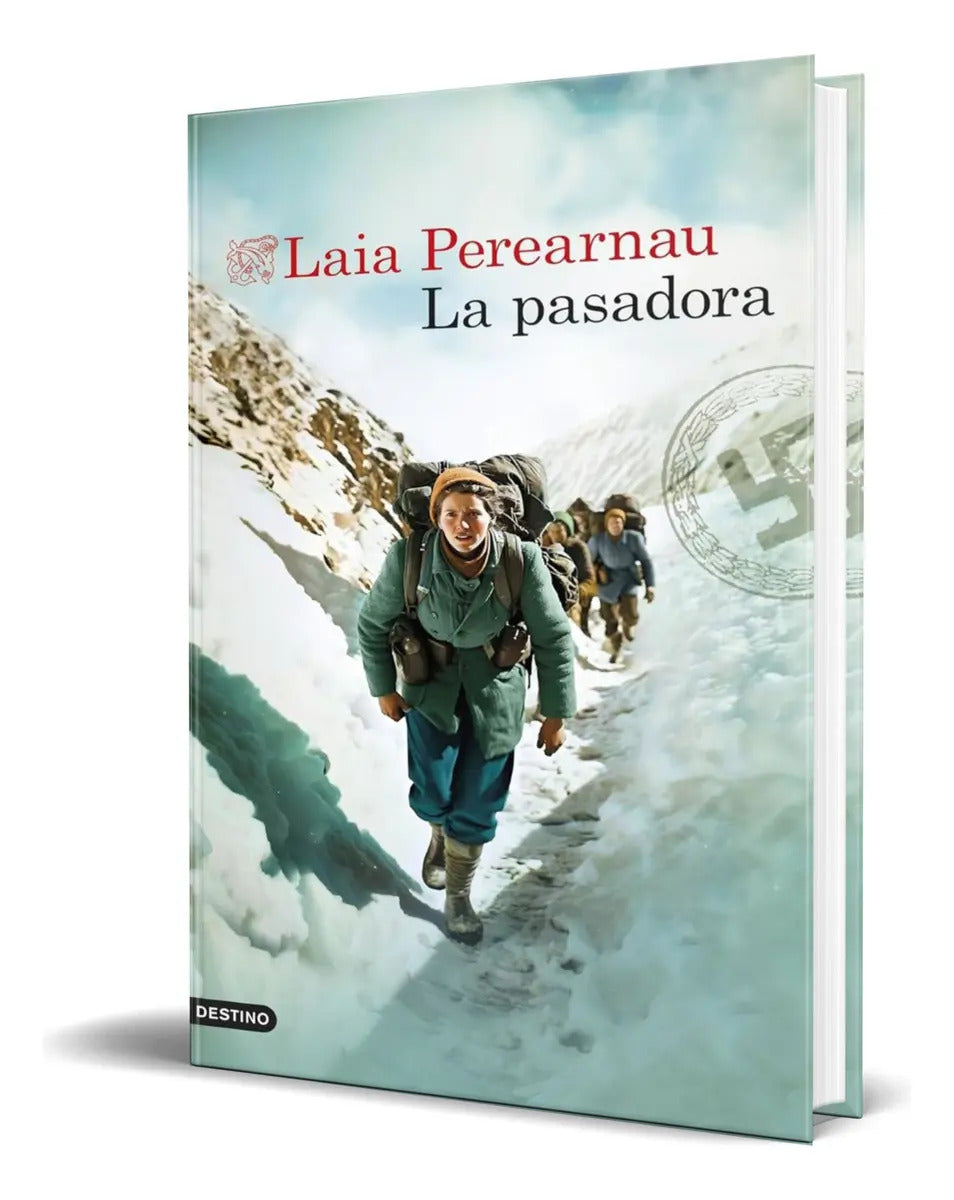 Portada de Libro La Pasadora [ Laia Perearnau ] Original, De Laia Perearnau. Editorial Ediciones Destino, Tapa Dura En Españ…