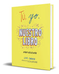 Portada de Libro Tú, Yo, Nuestro Libro [ Lisa Currie ] Original