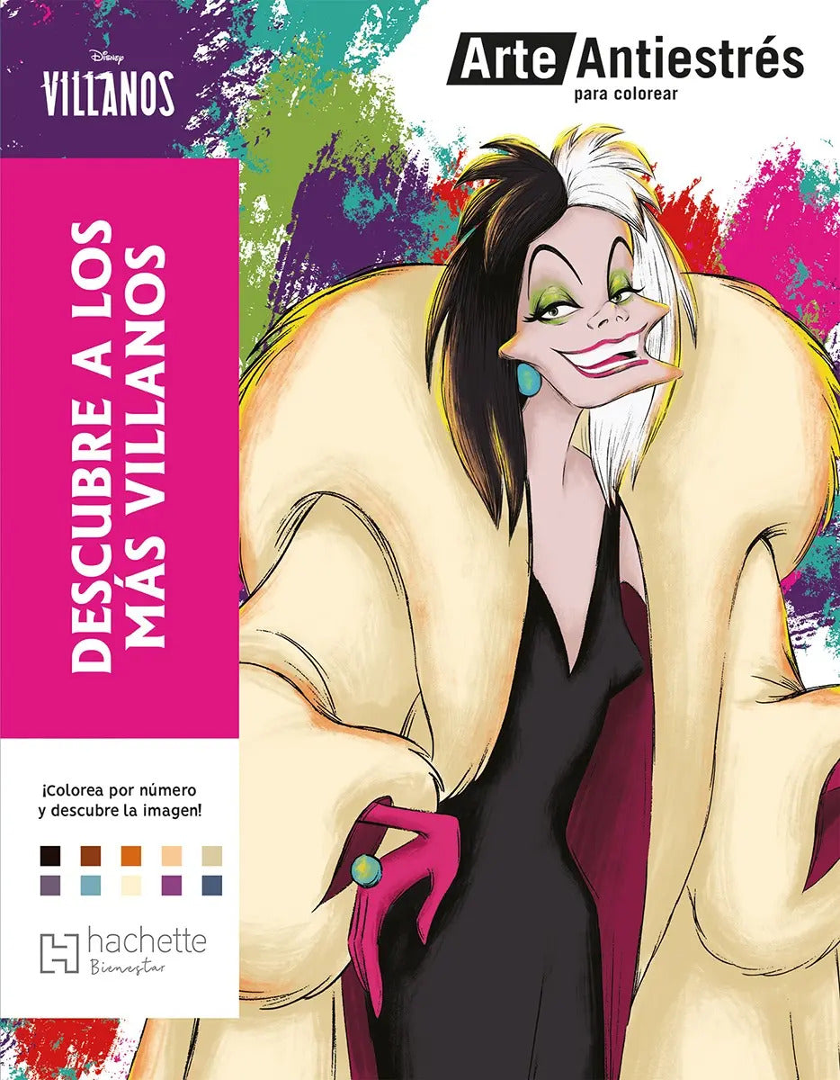 Portada de Descubre A Los Más Villanos: ¡colorea Por Número Y Descubre La Imagen!, De Disney., Vol. 1. Editorial Hachette, T…