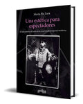 Portada de Libro Una Estética Para Espectadores Maria Pia Lara Original