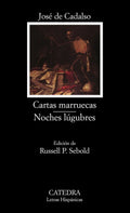 Portada de Cartas Marruecas; Noches Lúgubres, De Cadalso, José De. Letras Hispánicas Editorial Cátedra, Tapa Blanda En Españ…