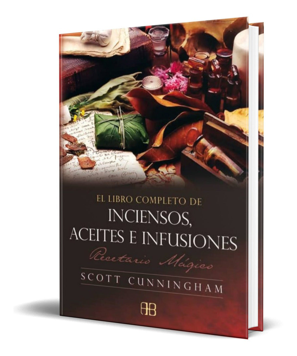 Portada de El Libro Completo De Inciensos [ Aceites E Infusiones ]