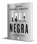 Portada de Libro Loba Negra [ Juan Gomez-jurado ] Original