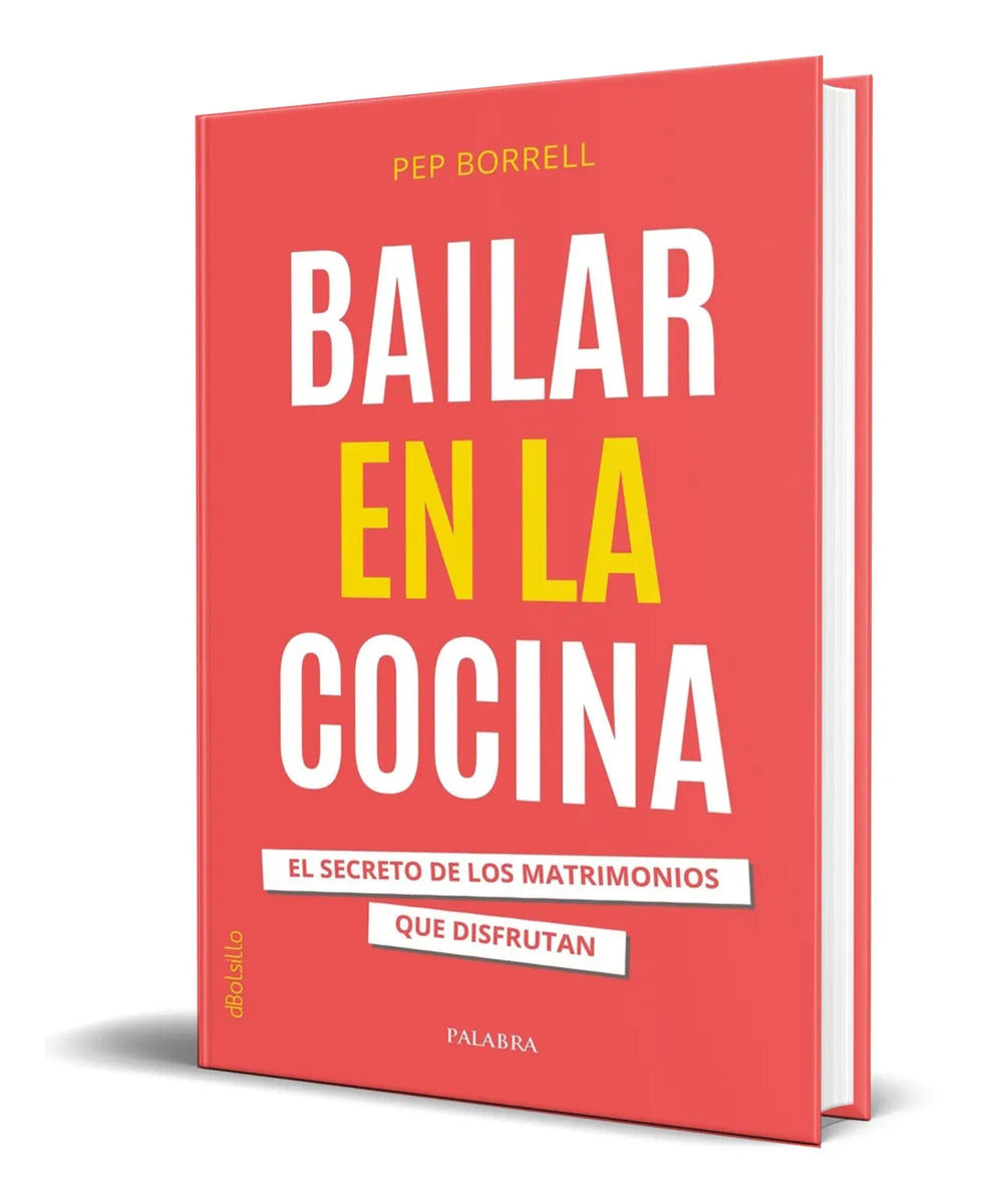 Portada de Libro Bailar En La Cocina [ El Secreto De Los Matrimonios ]