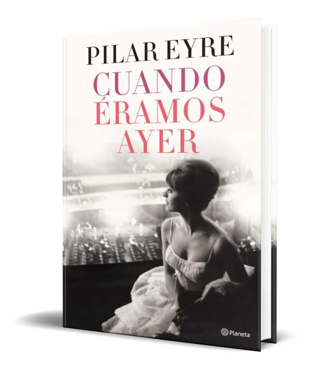 Portada de Libro Cuando Eramos Ayer [ Pilar Eyre ] Original