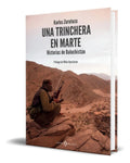 Portada de Libro Una Trinchera En Marte [ Karlos Zurutuza ] Original: Historias De Baluchistán, De Karlos Zurutuza., Vol. 1.…