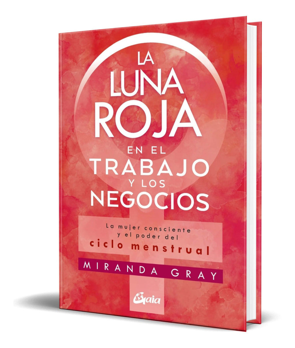 Portada de Libro Luna Roja En El Trabajo Y Los Negocios [ Miranda Gray]