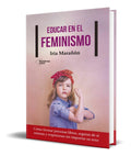 Portada de Libro Educar En El Feminismo [ Iria Marañon ] Original