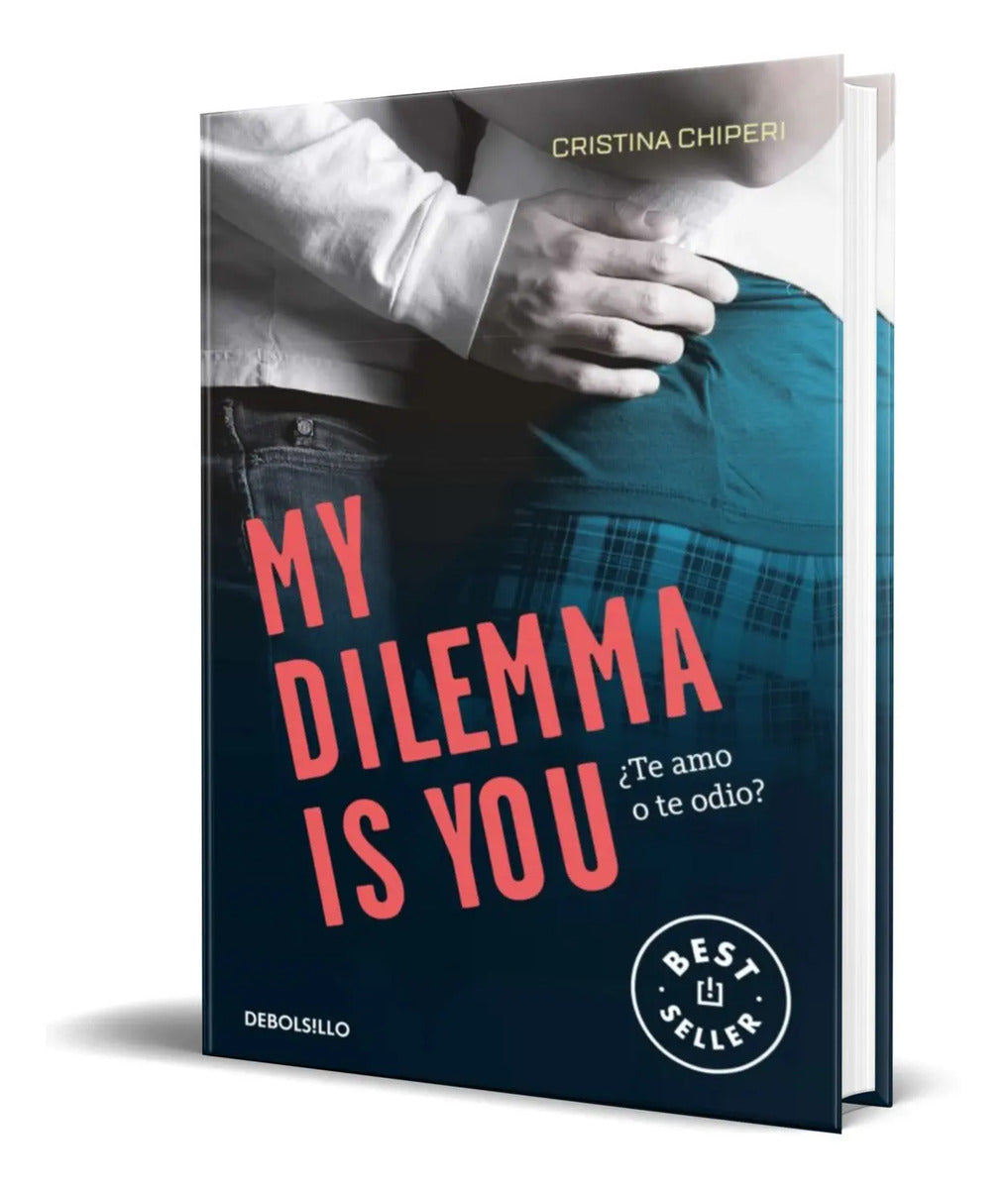 Portada de Libro My Dilemma Is You 2 [ ¿te Amo O Te Odio? ] Original