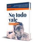 Portada de Libro No Todo Vale¿qué Hace Un Científico Hablando De Ética?