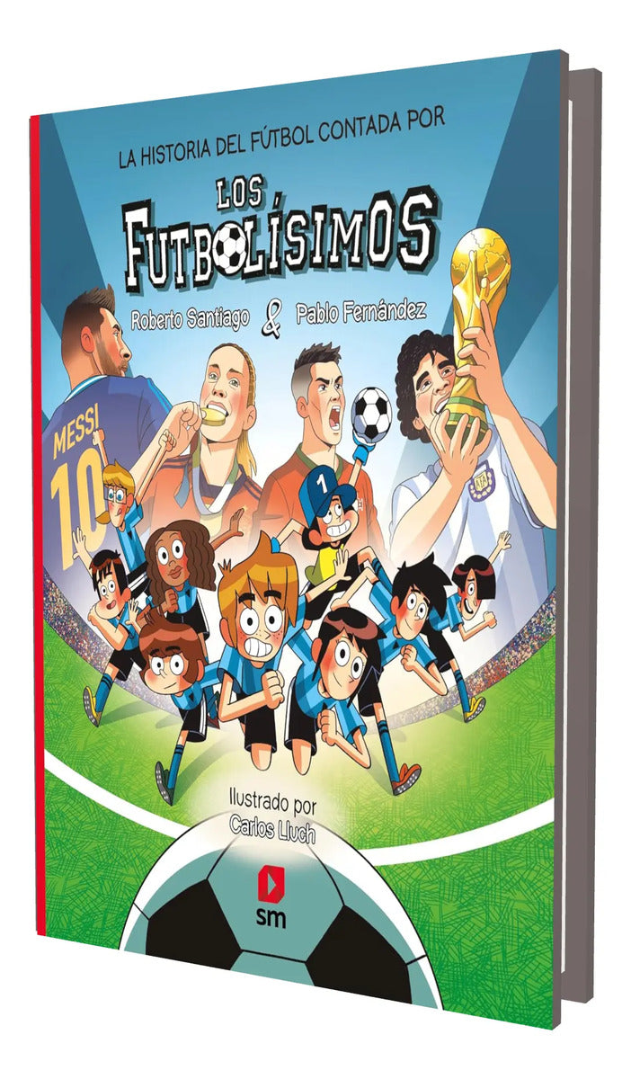 Portada de La historia del fútbol contada por Los Futbolísimos
