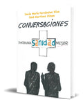 Portada de Libro Conversaciones Para Una Sanidad Mejor [ Original ]