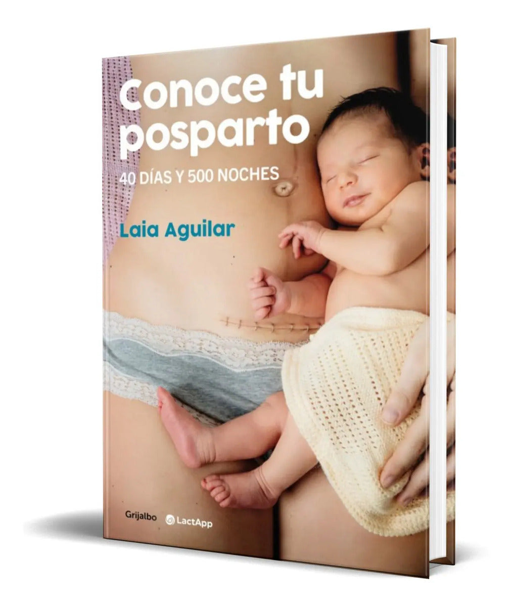 Portada de Libro Conoce Tu Posparto. [ 40 Días Y 500 Noches ] Original