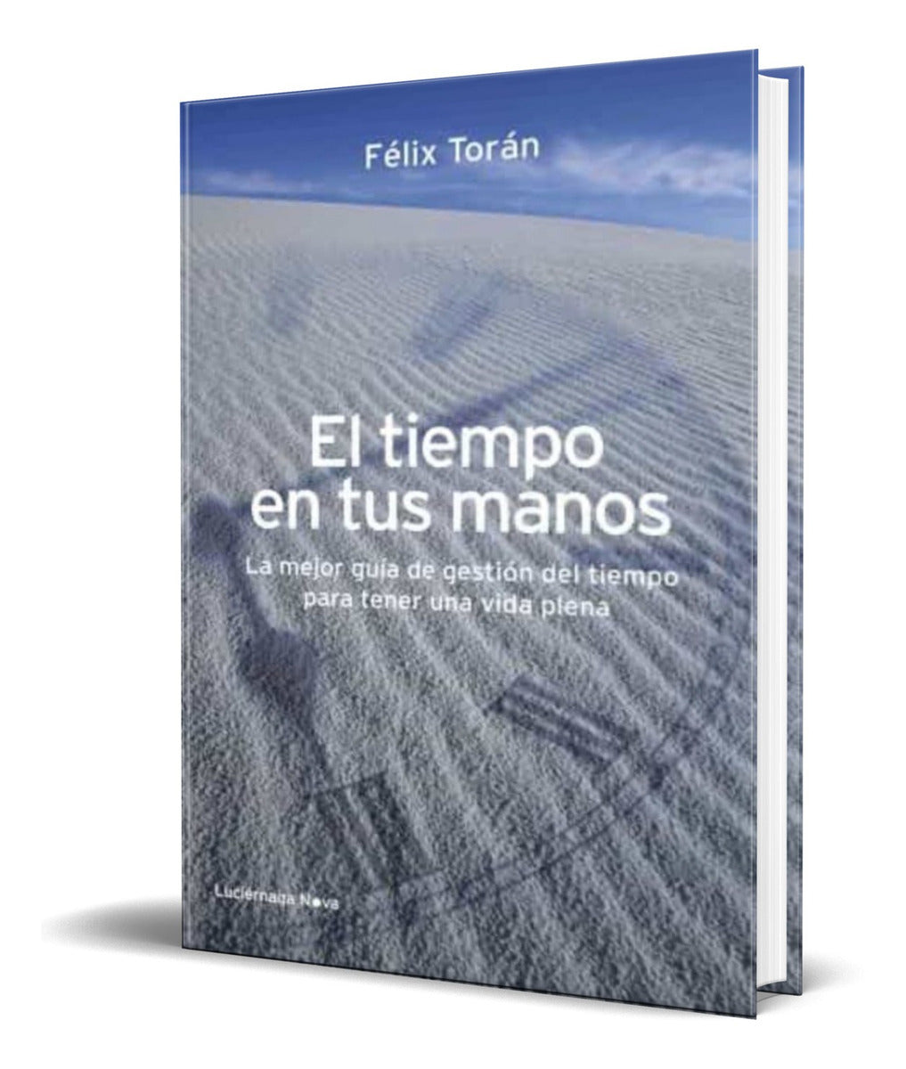 Portada de Libro El Tiempo En Tus Manos [ Felix Toran Marti ] Original