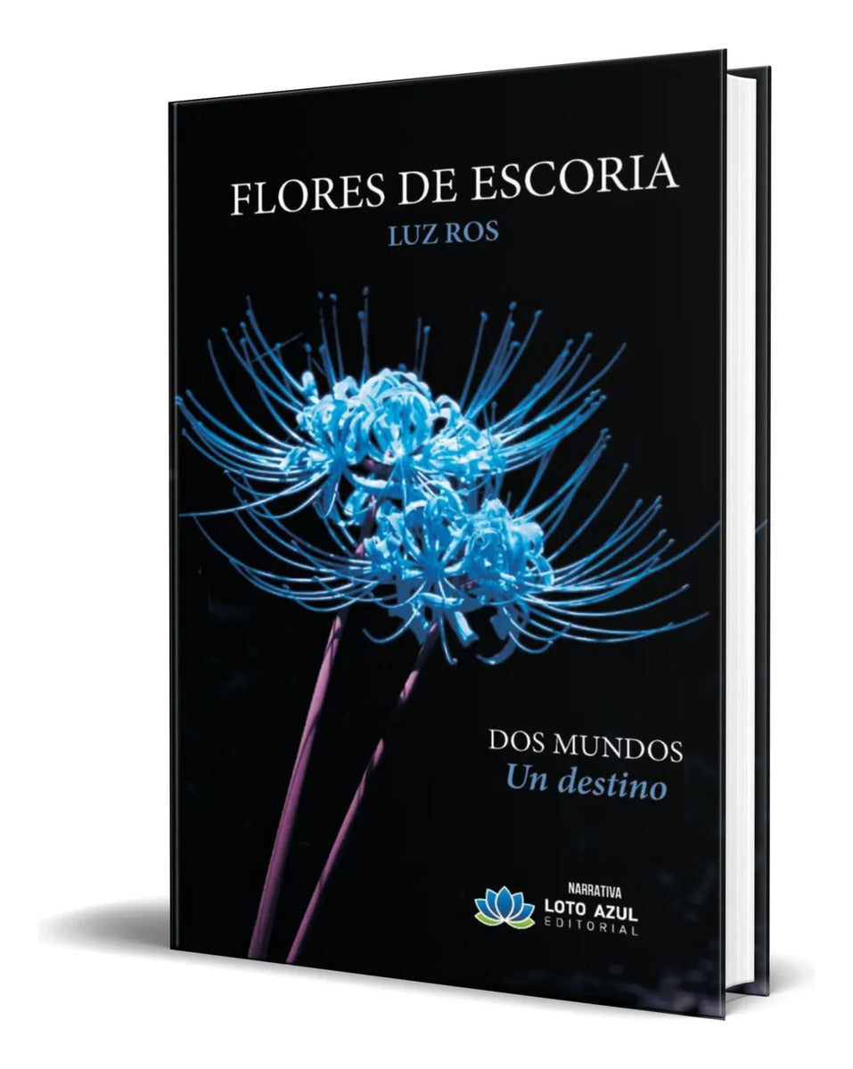 Portada de Libro Flores De Escoria [ Luz Ros Alfonso ] Original