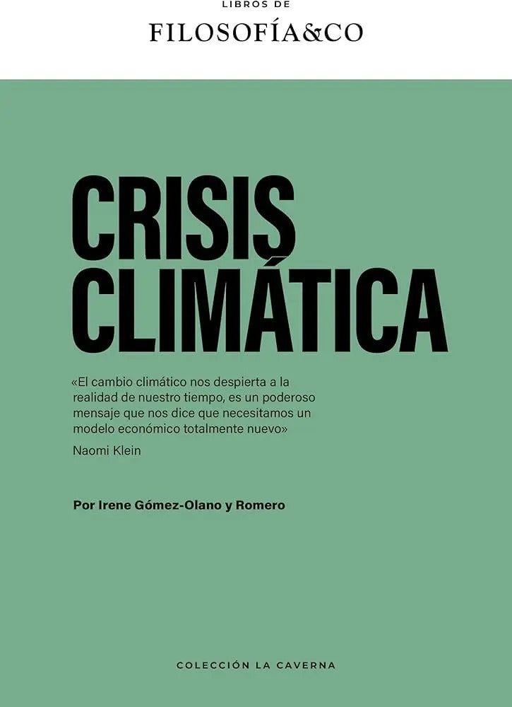 Portada de Crisis Climatica Filosofia & Co, De Irene Gomez-olano Y Romero. Editorial Herder En Español