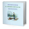 Portada de El Jardinero Horticultor [ Jean Martin Fortier ] Original