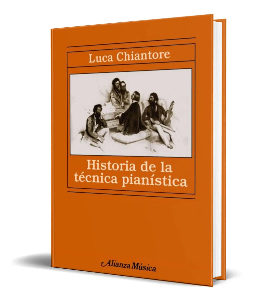 Portada de Libro Historia De La Tecnica Pianistica [ Luca Chiantore ]