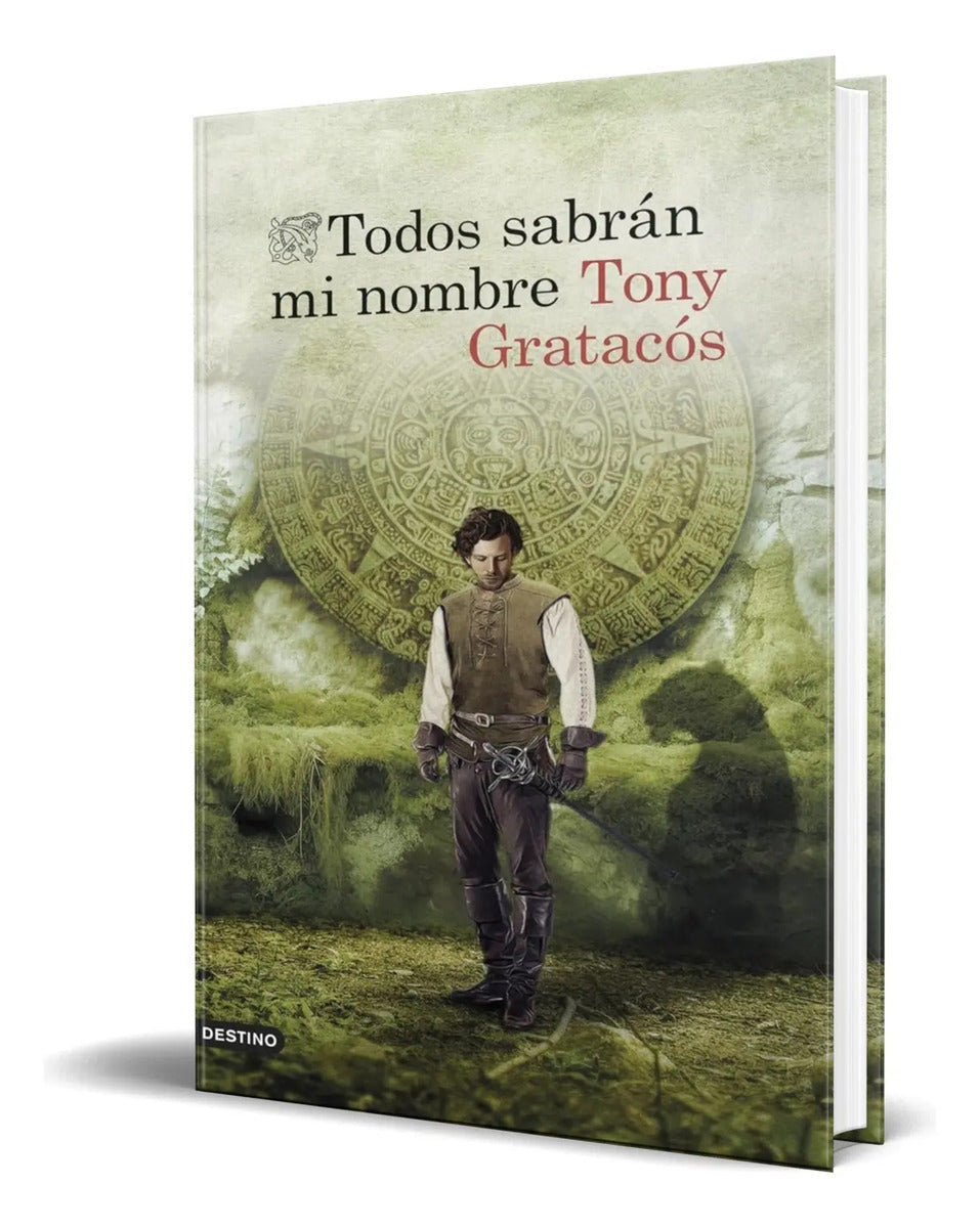Portada de Libro Todos Sabrán Mi Nombre [ Tony Gratacos ] Original