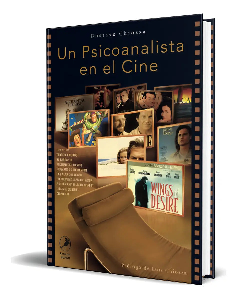 Portada de Libro Un Psicoanalista En El Cine Gustavo Chiozza Original, De Gustavo Chiozza. Editorial Libros Del Zorzal, Tapa…