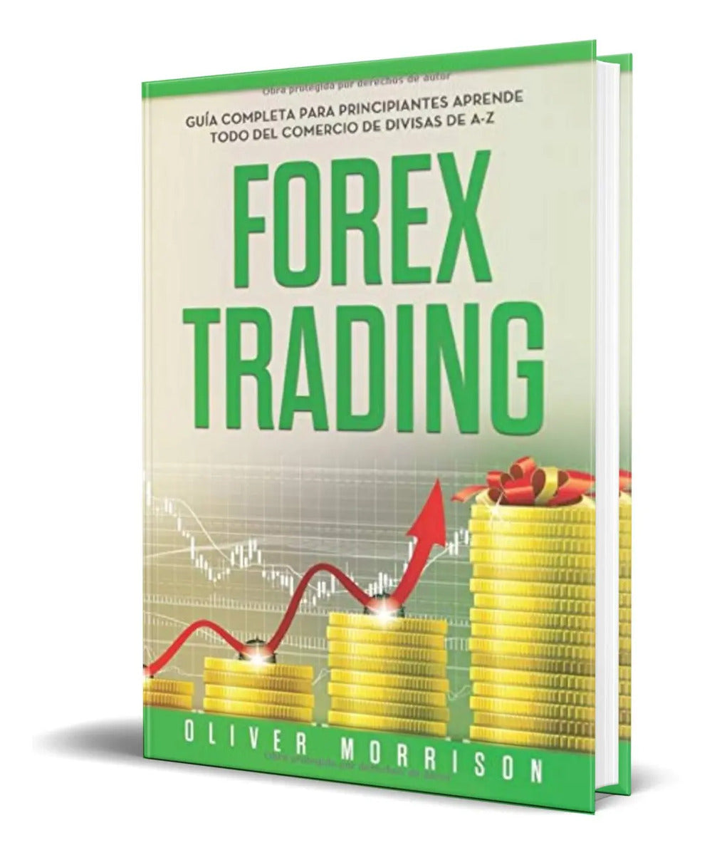 Portada de Forex Trading: Guia Completa Para Principiantes Aprende Todo
