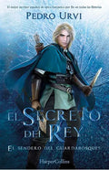 Portada de El Secreto Del Rey. El Sendero Del Guardabosques 2, De Urvi, Pedro. Editorial Harperkids, Tapa Dura En Español