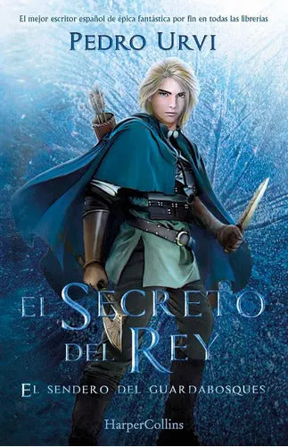 Portada de El Secreto Del Rey. El Sendero Del Guardabosques 2, De Urvi, Pedro. Editorial Harperkids, Tapa Dura En Español