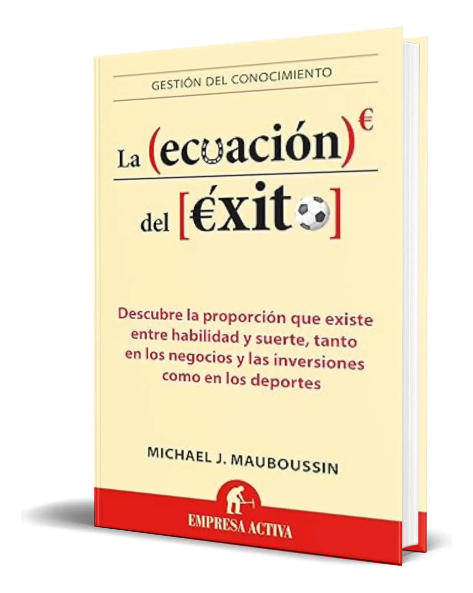 Portada de Libro La Ecuacion Del Exito [ M, J. Mauboussin ] Original