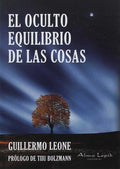 Portada de Oculto Equilibrio De Las Cosas,el - Guillermo Leone