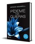 Portada de Libro Pideme Lo Que Quieras [ Megan Maxwell ] Original