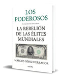 Portada de Libro Los Poderosos [ La Rebelión De Las Élites Mundiales ], De Marcos López Herrador. Editorial Sekotia, Tapa Bl…