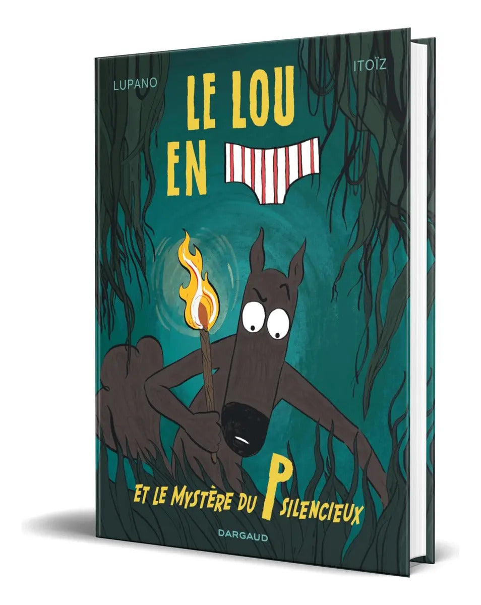Portada de Libro Le Loup En Slip Et Le Mystère Du P Silencieux Original, De Lupano, Wilfrid. Editorial Dargaud, Tapa Dura En…