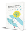 Portada de Libro Las Manos Cerradas - Francisco Bescós [ Original ]