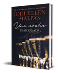 Portada de Una Noche. Traicionada, De Jodi Ellen Malpas. Editorial Booket, Tapa Blanda En Español, 2023