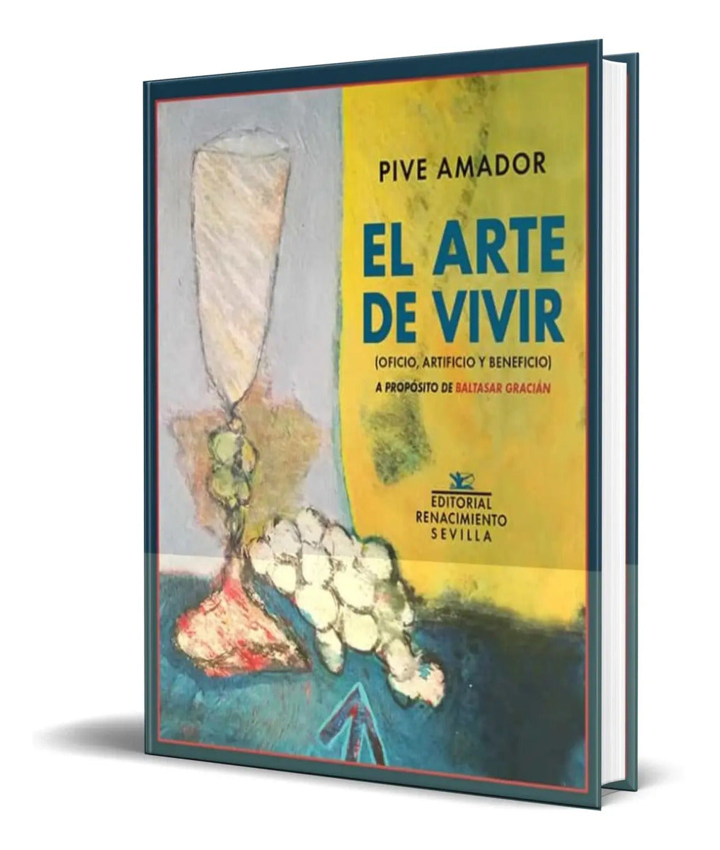 Portada de Libro El Arte De Vivir [ Pive Amador ] Original