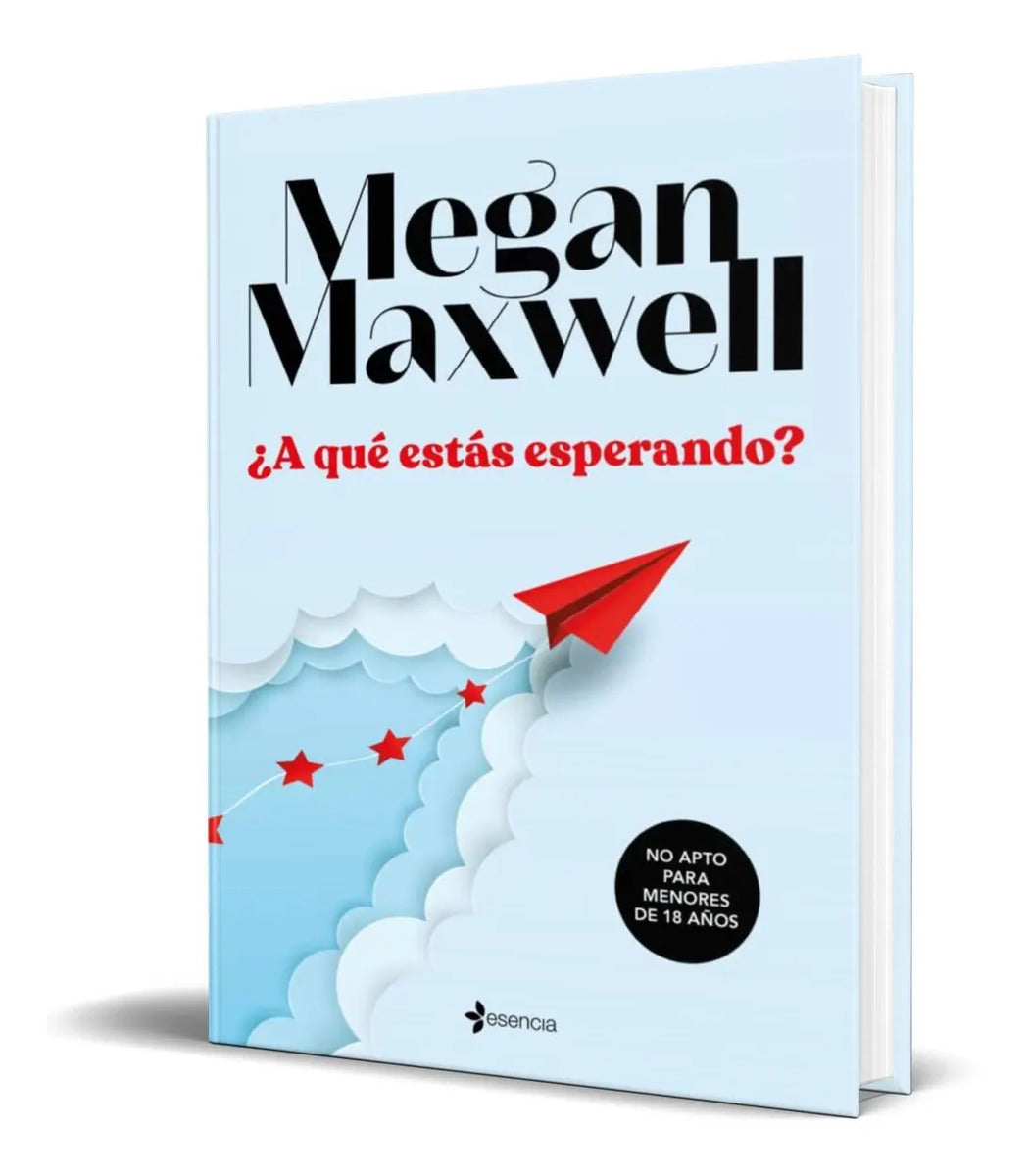 Portada de Libro A Qué Estás Esperando - Megan Maxwell [ Original ]