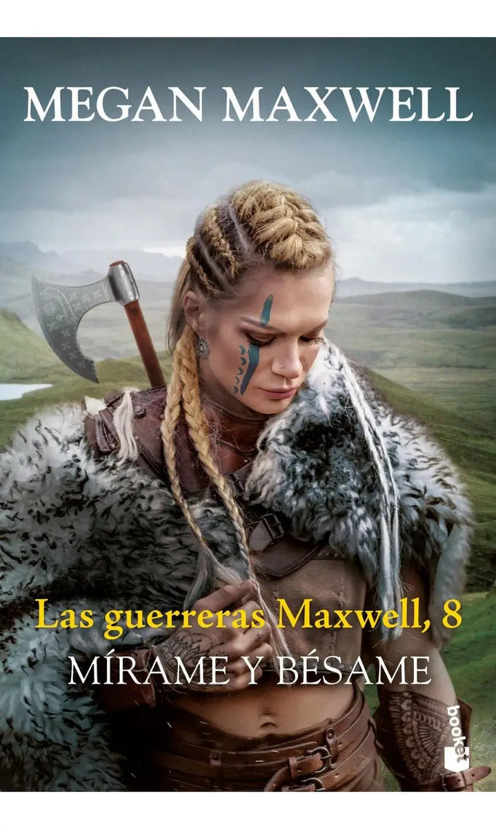 Portada de Las Guerreras Maxwell, 8. Mírame Y Bésame, De Maxwell, Megan. Las Guerreras Maxwell, 8, Vol. 1. Editorial Booket,…