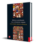 Portada de Libro México Profundo Una Civilización Negada [ Original ]