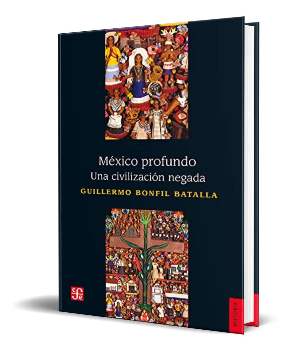 Portada de Libro México Profundo Una Civilización Negada [ Original ]