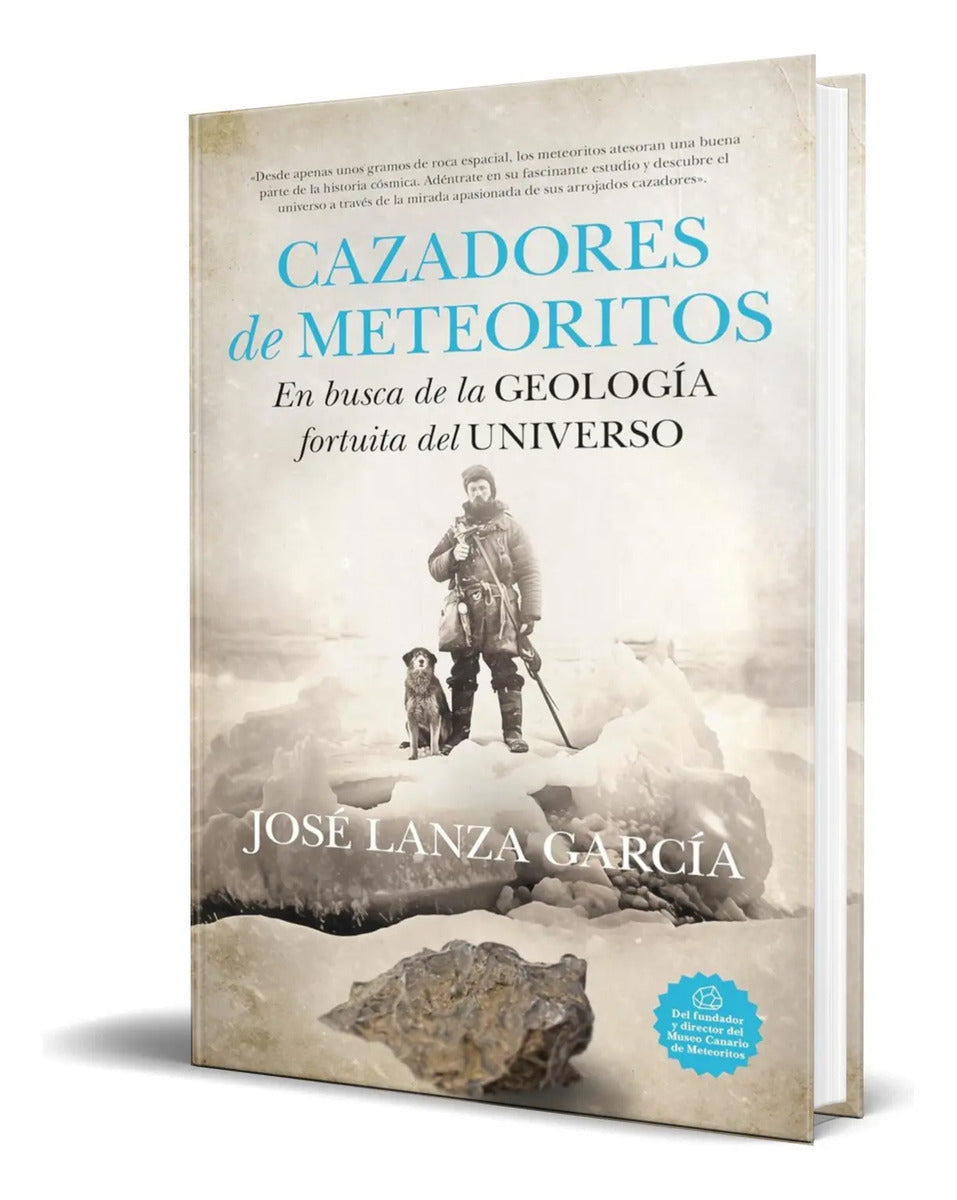 Portada de Libro Cazadores De Meteoritos [ José Lanza García ] Original