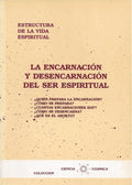 Portada de La Encarnacion Y Desencarnacion Del Ser Espiritual, De Fabregat Bisbal,jose. Estructura De La Vida Espiritual, Vo…
