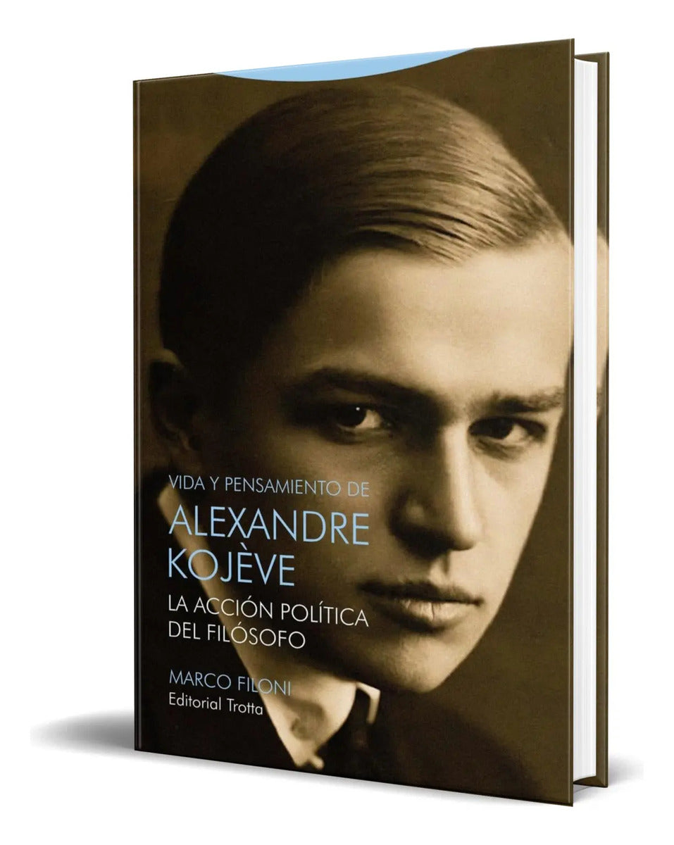Portada de Libro Vida Y Pensamiento De Alexandre Kojève [ Original ]