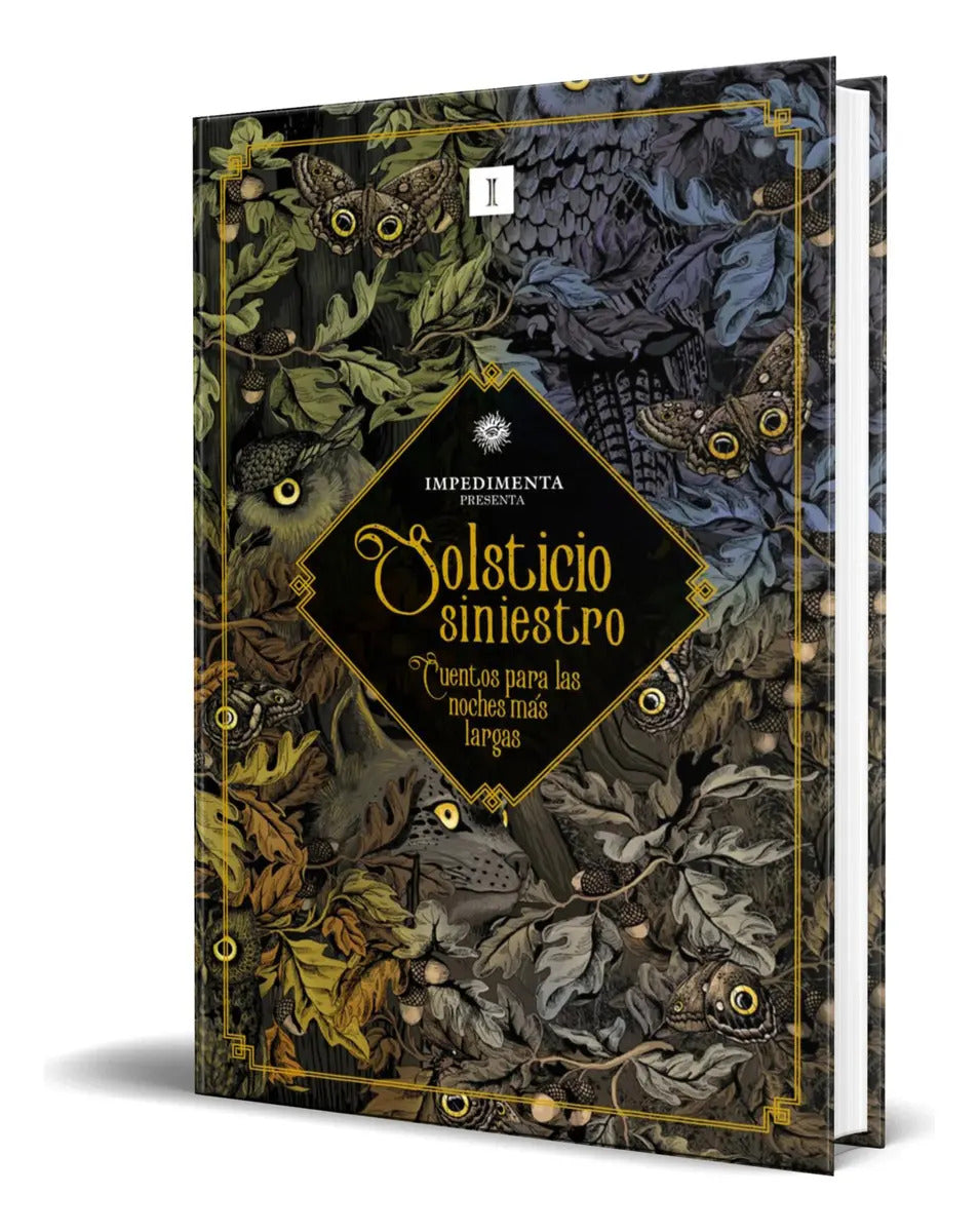 Portada de Libro Solsticio Siniestro Cuentos Para Las Noches Original, De Aa. Vv.. Editorial Impedimenta Editorial S.l, Tapa…
