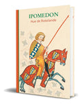 Portada de Libro Ipomedon [ Hue De Rotelande ] Original, De Hue De Rotelande. Editorial Siruela, Tapa Dura En Español, 2024