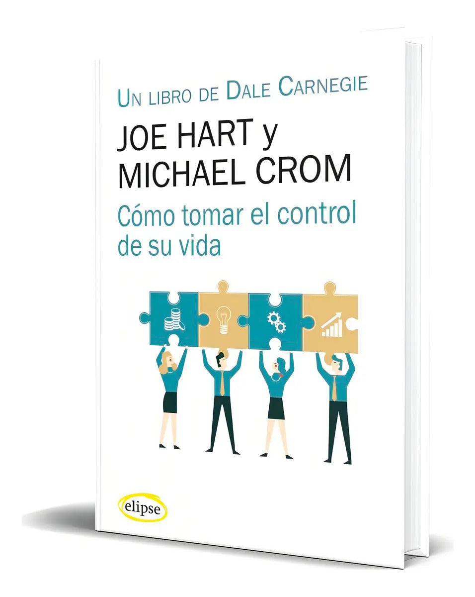 Portada de Libro Cómo Tomar El Control De Su Vida [ Joe Hart ] Original, De Joe Hart., Vol. 1. Editorial Elipse, Tapa Blanda…