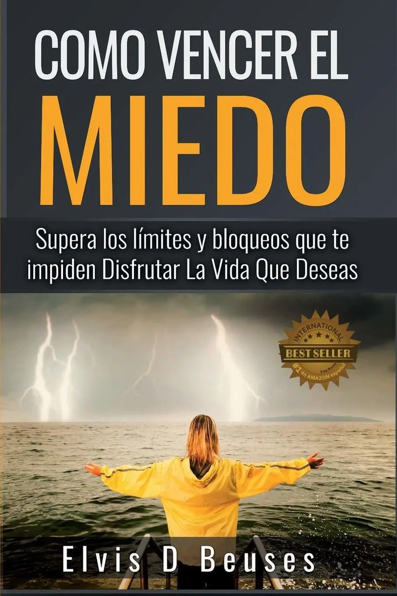 Portada de Como Vencer El Miedo: Supera Los Limites Y Bloqueos