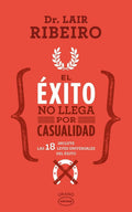 Portada de El Éxito No Llega Por Casualidad